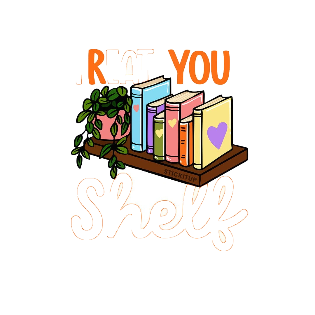 Treat Your Shelf Sticker